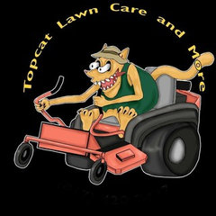 Topcat Lawn Care and More