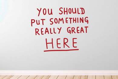 You Should Put Something Really Great Here Wall Sticker