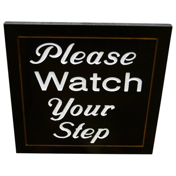 Please Watch Your Step Stake Sign