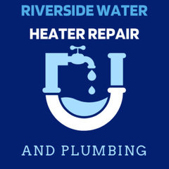Riverside Water Heater Repair and Plumbing