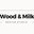 Wood & Milk Studio