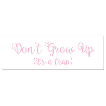 Don't Grow Up 12"x36" Canvas Wall Art, Pink