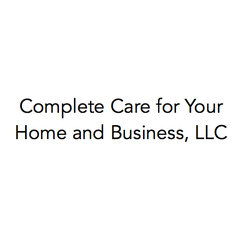 Complete Care for Your Home and Business, LLC