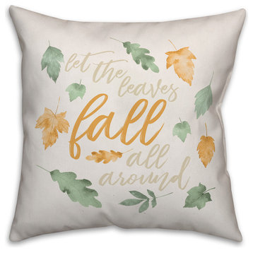 Let the leaves Fall all around 18"x18" Throw Pillow