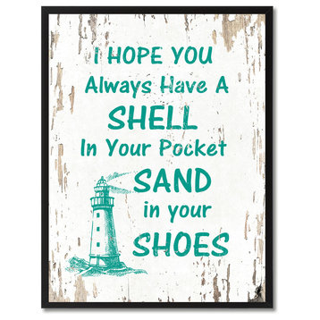 I Hope You Always Have A Shell  Inspirational, Canvas, Picture Frame, 22"X29"