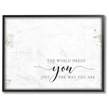 The World Needs You Quote Homely Motivational Text16x20