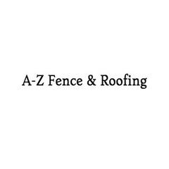A-Z Fence & Roofing