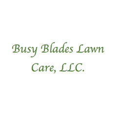 Busy Blades Lawn Care, LLC.