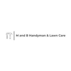 M and B Handyman and Lawncare