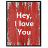 Hey I Love You Inspirational, Canvas, Picture Frame, 28"X37"
