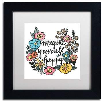 Caldwell "Imagine Yourself Happy Color" Art, Black Frame, White Mat, 11x11