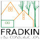Fradkin Fine Construction, Inc. Fradkin Fine Construction, Inc.