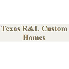 Texas R&L Custom Homes