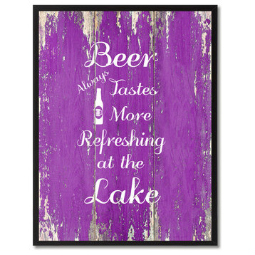 Beer Always Tastes More Refreshing At The Lake, Canvas, Picture Frame, 28"X37"