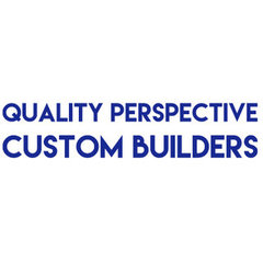 Quality Perspective Custom Builders LLC