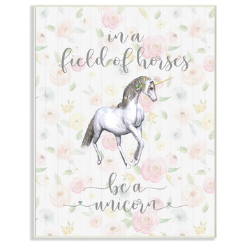 Be A Unicorn Floral Typography Wall Plaque Art, 10x15