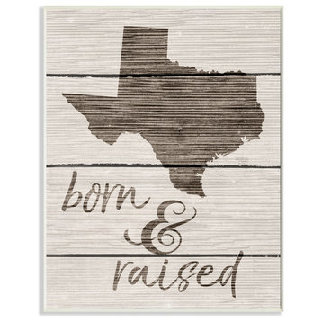 Stupell Industries Born And Raised Texas, 13"x19", Wood Wall Art
