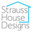 STRAUSS HOUSE DESIGNS, LLC