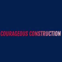 Courageous Construction