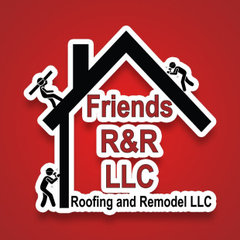 Friends Roofing and Remodel LLC