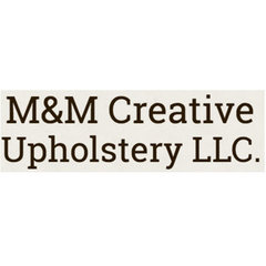 M & M Creative Upholstery