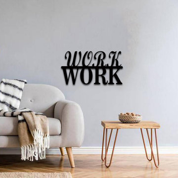 'Work- Work' Quoted Focus on Motivation Design Wall Art