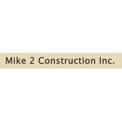 Mike 2 Construction Inc