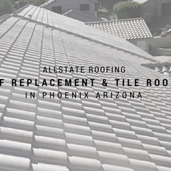 Allstate Roofing Tile Roof Replacement & Tile roof repair in phoenix Arizona - Products