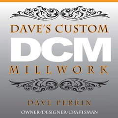 Dave's Custom Millwork