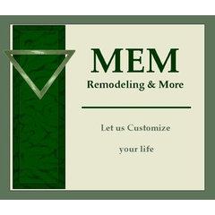 M.E.M. Remodeling & More