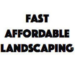 Fast Affordable Landscaping