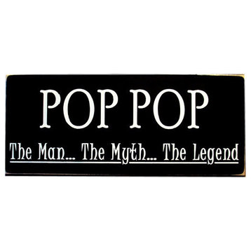 Pop Pop The Man The Myth The Legend Wooden Sign, Black