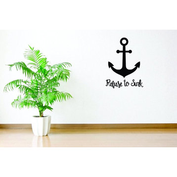 Refuse To Sink Text Lettering Inspirational Life Quote, Decal, 20x40"