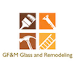 G F & M Glass & Remodeling