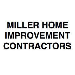 MILLER HOME IMPROVEMENT CONTRACTORS
