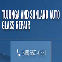 Tujunga and Sunland Auto Glass Repair