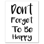 DDCG - Don't Forget To Be Happy 16x20 Canvas Wall Art - The Don't Forget To Be Happy 16x20 Canvas Wall Art features a friendly reminder to be happy. This canvas helps you make a statement in your home. Before this piece of wall art ships, it undergoes a rigorous quality assurance check to ensure it meets our high standards. The result is a beautiful piece of artwork worthy of showcasing in your home.