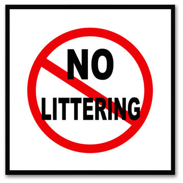 "No Littering" Sign White Canvas Print, Custom Picture Frame, 15"x15"