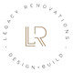 Legacy Renovations LLC