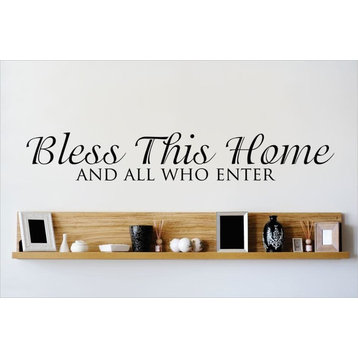 Decal, Bless This Home & All Who Enter Quote, 10x40