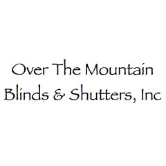 Over The Mountain Blinds & Shutters, Inc