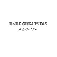 Rare Greatness, LLC