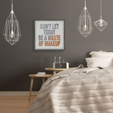 "Don't Let Today Be a Waste of Makeup" Framed Painting Print