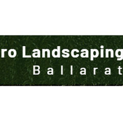 Pro Landscaping Ballarat