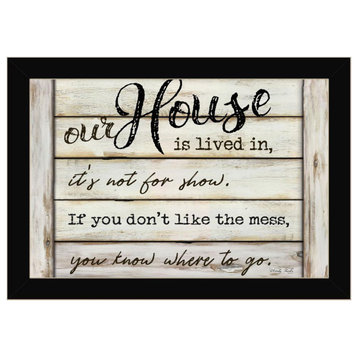 "Our House Is Lived In" by Cindy Jacobs, Framed Print, Black Frame