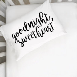 Oh, Susannah Goodnight Sweetheart Pillow Case - Products