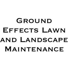 Ground Effects Lawn and Landscape Maintenance