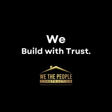 We The People Construction - We Build with Trust