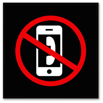 "No Phone" Sign Black Print on Canvas with Picture Frame, 30"x30"