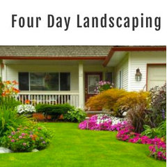 Four Day Landscaping